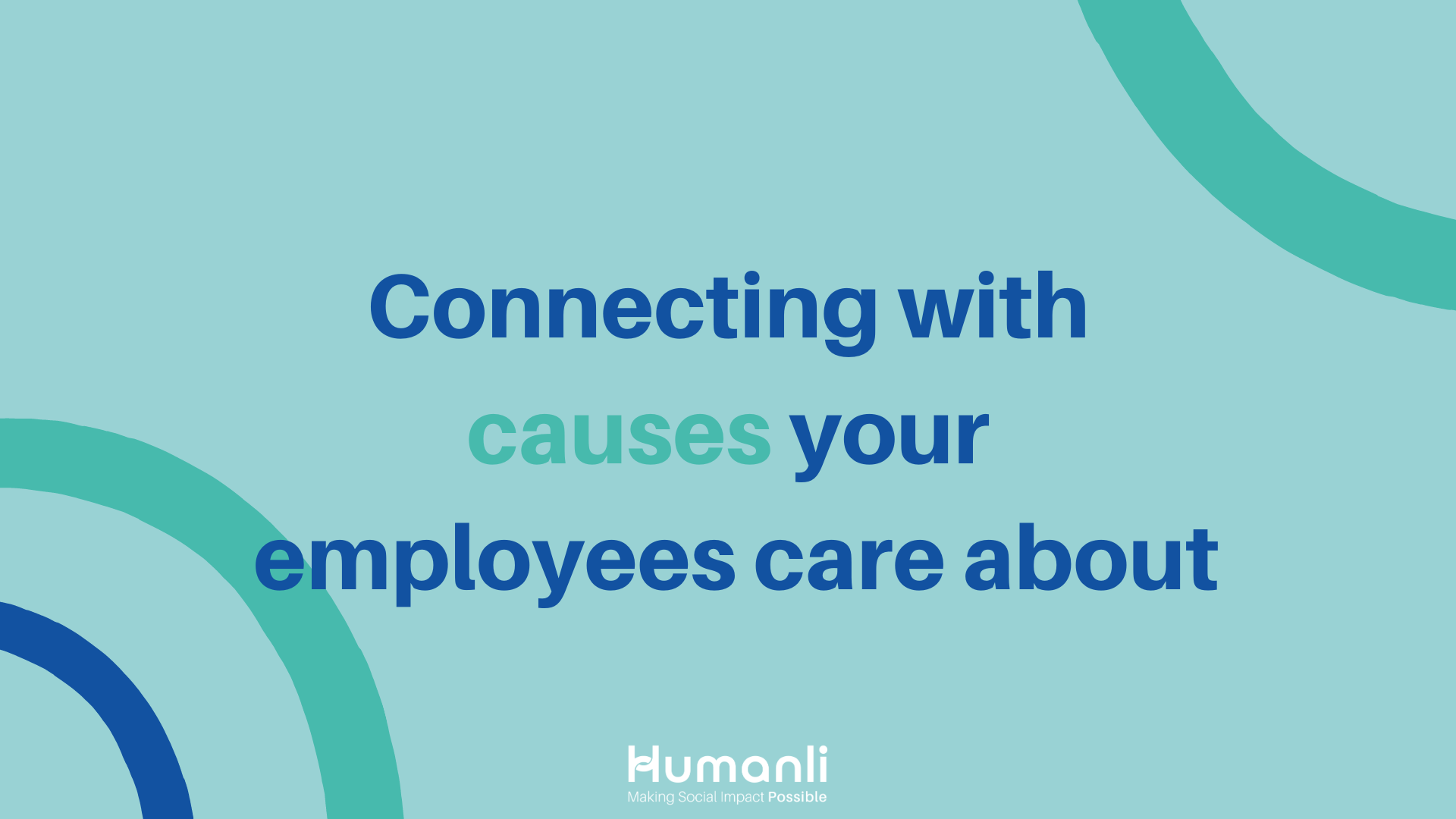 Connecting with causes your employees care about